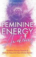 Feminine Energy Awakening