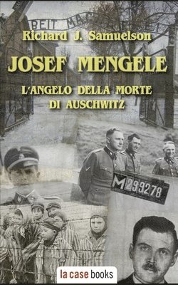 Richard J Samuelson - Josef Mengele, Häftad