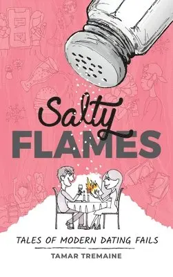 Tamar Tremaine, Alessandor Earnest - Salty Flames, Inbunden. Tillgänglighet: Lägg i varukorg