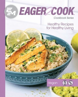 E2m Chef Connect, Andres Chaparro - Eager 2 Cook, Häftad. Tillgänglighet: Lägg i varukorg