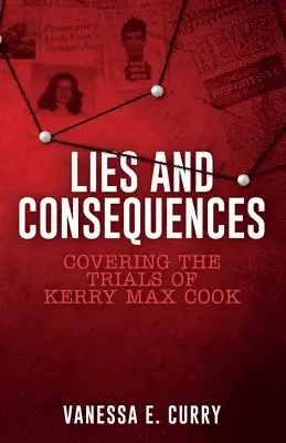 Vanessa E Curry - Lies and Consequences, Häftad. Tillgänglighet: Lägg i varukorg