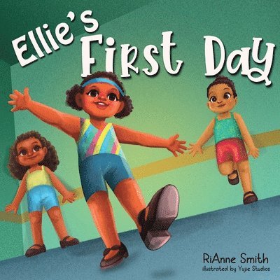 Rianne Smith - Ellie's First Day, Häftad