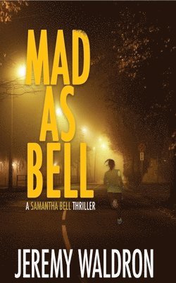 Jeremy Waldron - Mad as Bell, Häftad