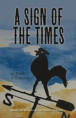 Emil Cicogna - Sign of the Times Book 1 A Sign of the Times Trilogy, Häftad. Tillgänglighet: Lägg i varukorg