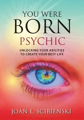 Joan L Scibienski - You Were Born Psychic, Häftad. Tillgänglighet: Lägg i varukorg