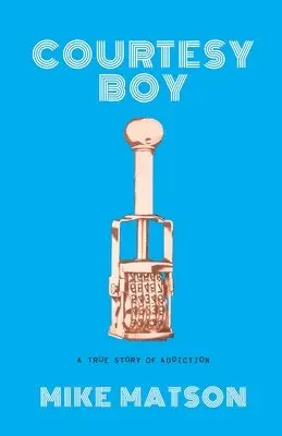 Mike Matson - Courtesy Boy, Häftad. Tillgänglighet: Lägg i varukorg