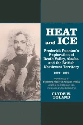 Clyde W Toland - Heat and Ice, Häftad. Tillgänglighet: Lägg i varukorg