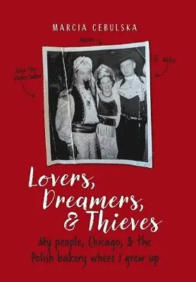 Marcia Cebulska - Lovers, Dreamers, & Thieves, Inbunden. Tillgänglighet: Lägg i varukorg