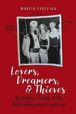 Marcia Cebulska - Lovers, Dreamers, & Thieves, Häftad. Tillgänglighet: Lägg i varukorg