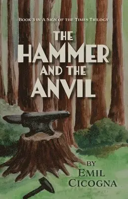 Emil Cicogna - Hammer and the Anvil, Häftad. Tillgänglighet: Lägg i varukorg