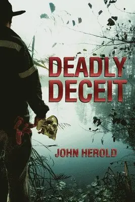 John Herold - Deadly Deceit, Häftad. Tillgänglighet: Tillfälligt slut