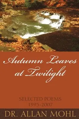 Mohl - Autumn Leaves at Twilight, Häftad. Tillgänglighet: Tillfälligt slut