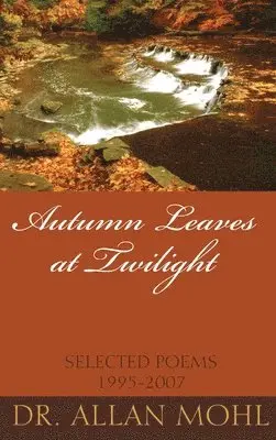 Mohl - Autumn Leaves at Twilight, Inbunden. Tillgänglighet: Tillfälligt slut