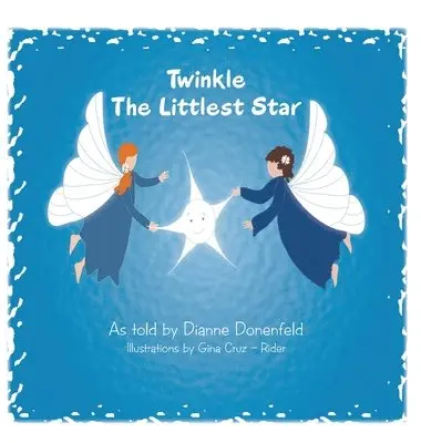 Dianne Donenfeld - Twinkle The Littlest Star, Inbunden. Tillgänglighet: Tillfälligt slut