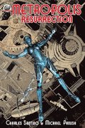 Metropolis Resurrection