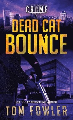 Tom Fowler - Dead Cat Bounce, Inbunden