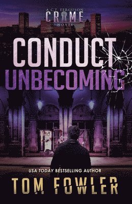 Tom Fowler - Conduct Unbecoming, Häftad