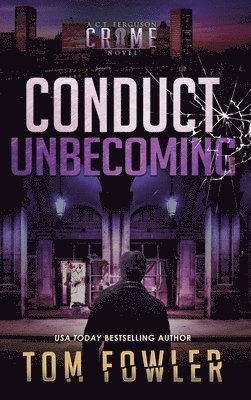 Tom Fowler - Conduct Unbecoming, Inbunden