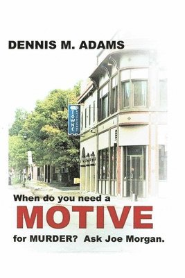 Dennis M. Adams - Motive, Häftad