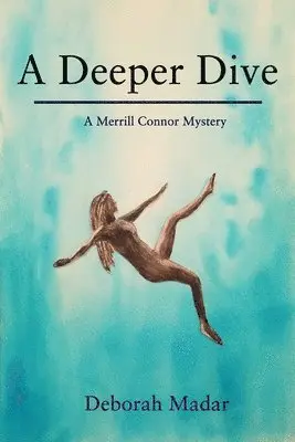Deborah Madar - Deeper Dive, Häftad. Tillgänglighet: Lägg i varukorg