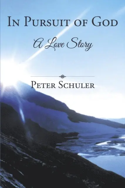 Peter Schuler - In Pursuit of God, E-bok. Tillgänglighet: Lägg i varukorg