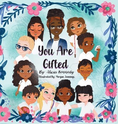 Alicia Kennedy - You Are Gifted, Inbunden