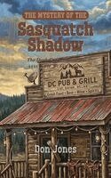Don Jones - Mystery of the Sasquatch Shadow, Inbunden
