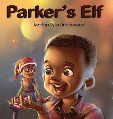 Martha Sylla Underwood - Parker's Elf, Inbunden. Tillgänglighet: Lägg i varukorg
