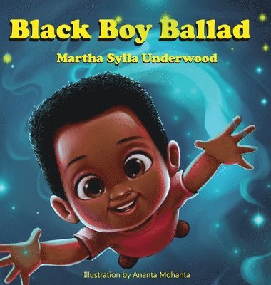 Martha Sylla Underwood - Black Boy Ballad, Inbunden. Tillgänglighet: Lägg i varukorg