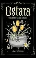 Amy Cesari - Ostara, Inbunden. Tillgänglighet: Lägg i varukorg