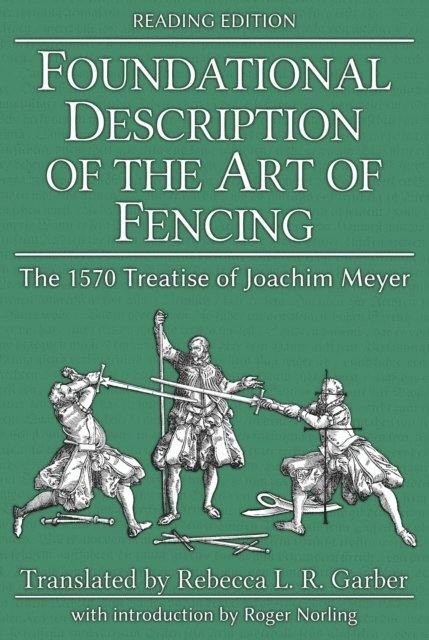 Joachim Meyer, Michael Chidester - Foundational Description of the Art of Fencing, E-bok