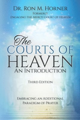 Ron M Horner - Courts of Heaven, Häftad. Tillgänglighet: Lägg i varukorg