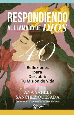 Ana Yaheli Sánchez Quesada - Respondiendo al Llamado de Dios, Häftad