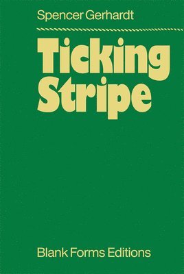 Spencer Gerhardt - Ticking Stripe, Häftad