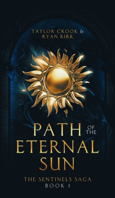 Ryan Kirk, Taylor Crook - Path of the Eternal Sun, E-bok