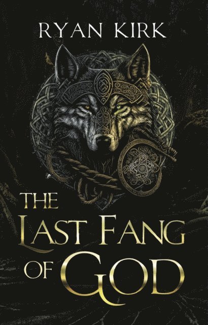 Ryan Kirk - Last Fang of God, E-bok