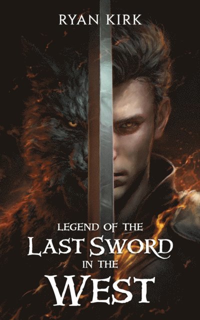 Ryan Kirk - Legend of the Last Sword in the West, E-bok