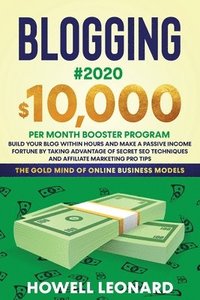 Blogging #2020 $10,000 Per Month Booster Program