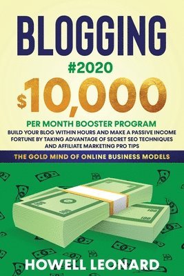 Howell Leonard - Blogging #2020 $10,000 Per Month Booster Program, Häftad