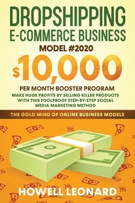 Howell Leonard - Dropshipping Ecommerce Business Model #2020, Häftad