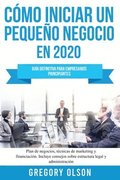 Cmo iniciar un pequeo negocio en 2020