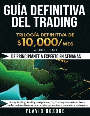 Flavio Bosque - Guía Definitiva del Trading, Häftad