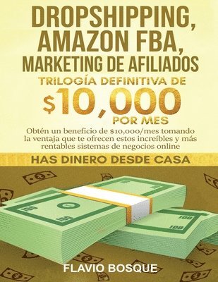 Flavio Bosque - Dropshipping, Amazon FBA, Marketing de Afiliados, Häftad