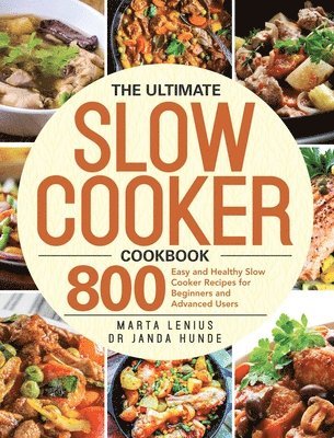 Marta Lenius, Janda Hunde - Ultimate Slow Cooker Cookbook, Inbunden. Tillgänglighet: Lägg i varukorg