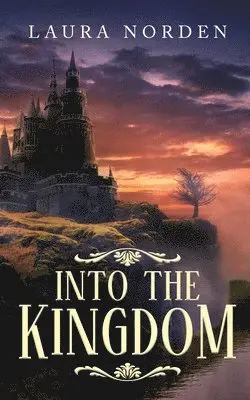 Laura Norden - Into the Kingdom, Häftad. Tillgänglighet: Lägg i varukorg