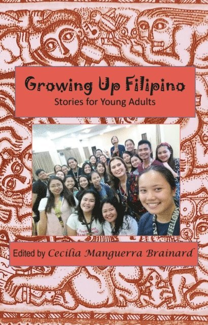 Cecilia Manguerra Brainard - Growing Up Filipino: Stories for Young Adults, E-bok