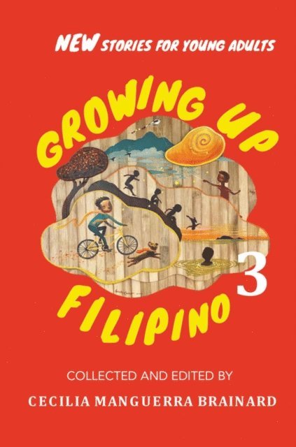 Cecilia Manguerra Brainard - Growing Up Filipino 3: New Stories for Young Adults, E-bok