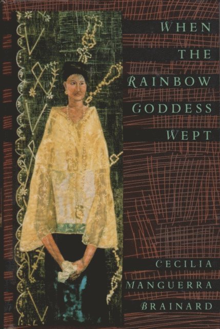 Cecilia Manguerra Brainard - When the Rainbow Goddess Wept, E-bok