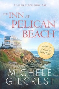 Inn At Pelican Beach LARGE PRINT (Pelican Beach Book 1)