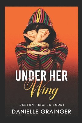 Danielle Grainger - Under Her Wing, Häftad